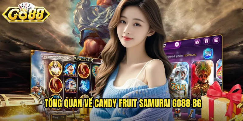 Tổng quan về Candy Fruit Samurai go88 bg