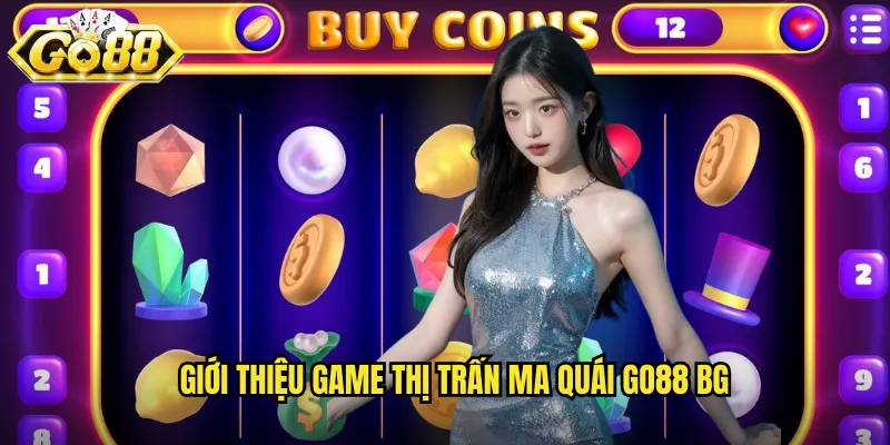 Giới thiệu game Thị trấn ma quái go88 bg