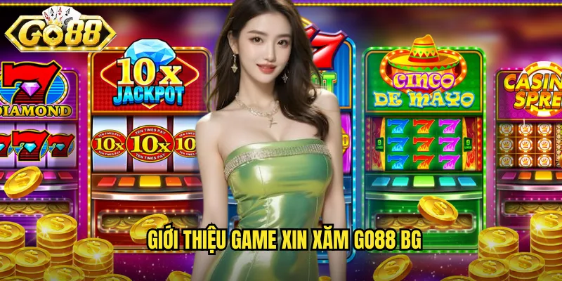 Giới thiệu game Xin xăm go88 bg