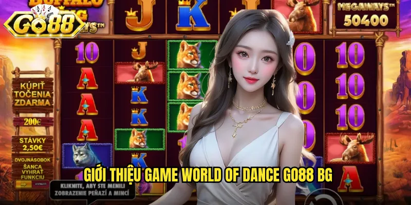 Giới thiệu game World Of Dance go88 bg