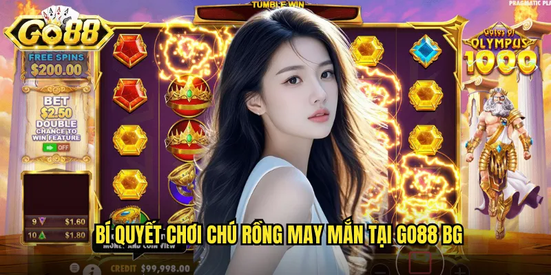 Bí quyết chơi Chú rồng may mắn tại go88 bg
